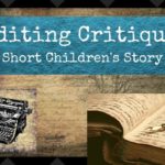 editing critique, short childrens story, storytelling, writer better