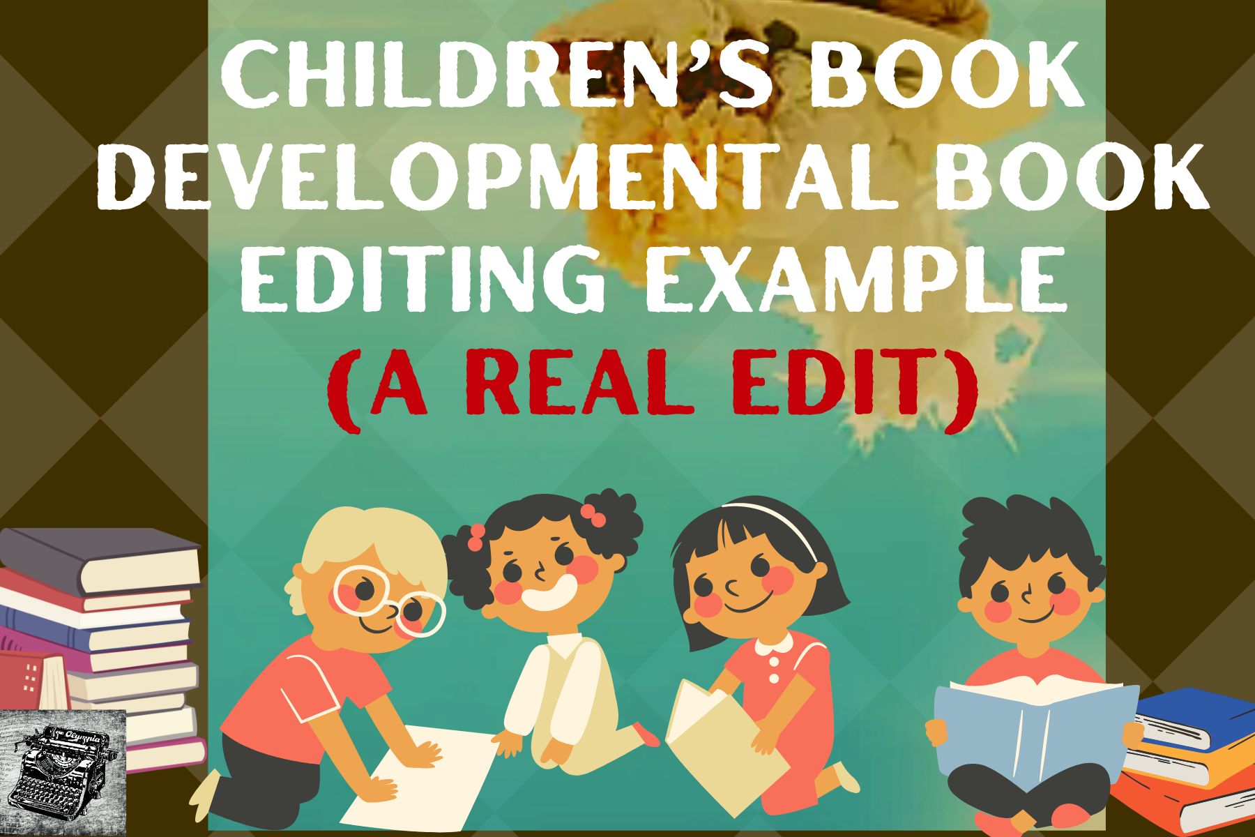 childrens book editor, editing your kids book, how to write for kids, editing example