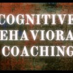 cognitive behavioral coaching, CBT, cognitive, behavioral therapy