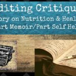 editing critique, a story on nutrition and healing,Part Memoir/Part Self Help