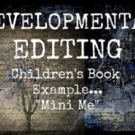 mini me, childrens book editing, developmental editing