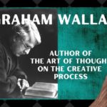 graham wallas, the art of thought, the creative process