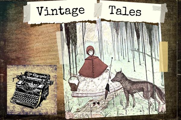 vintage tales, fairytales, story narration, long form blog posts, copywriting