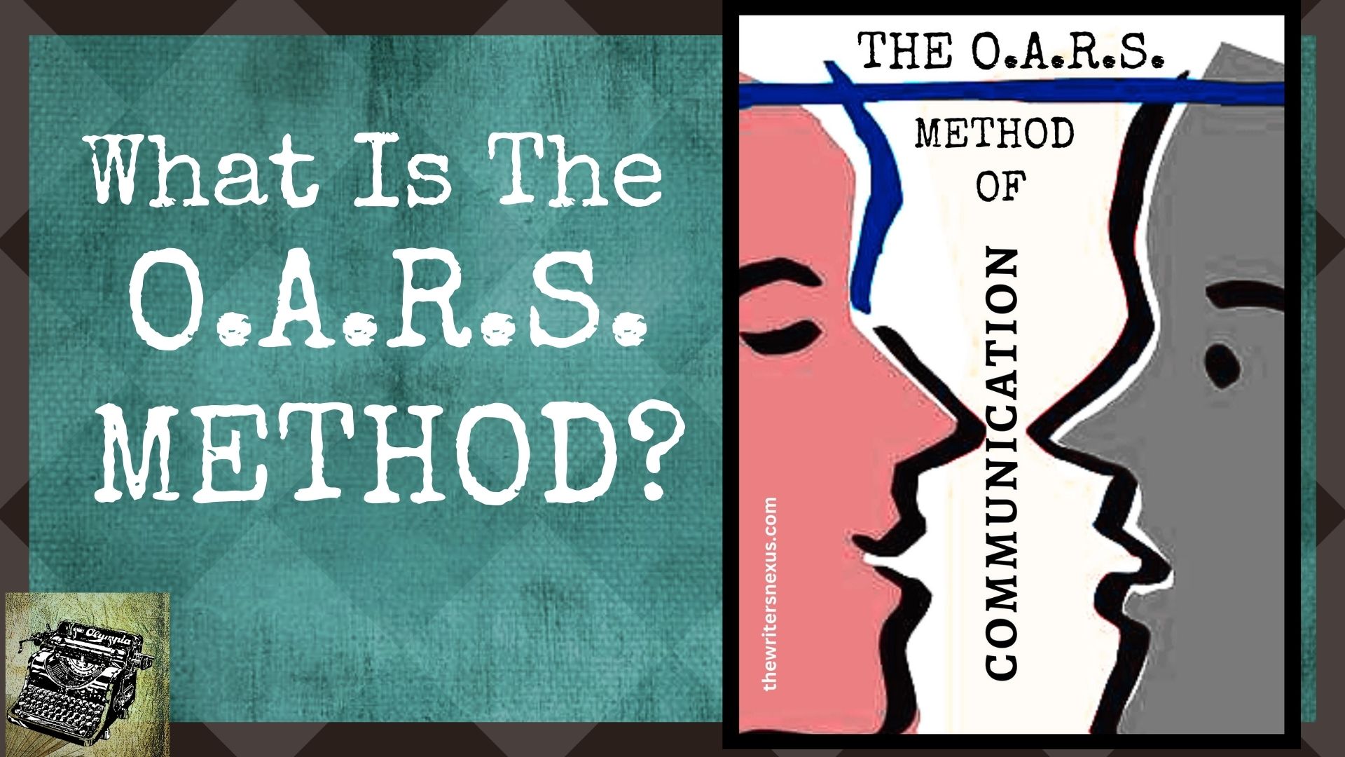 O.A.R.S. method, effective communication, how to be more creative