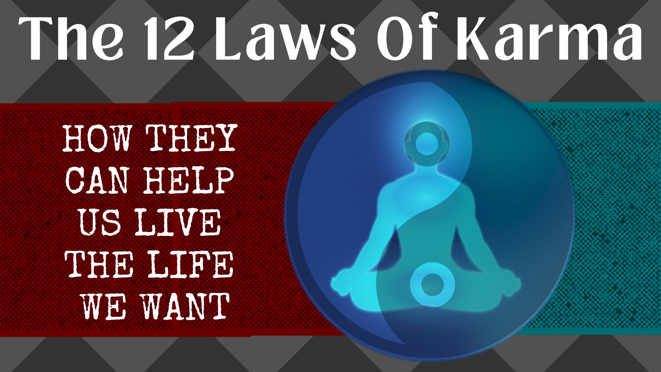 12 laws of karma. living a more creative life