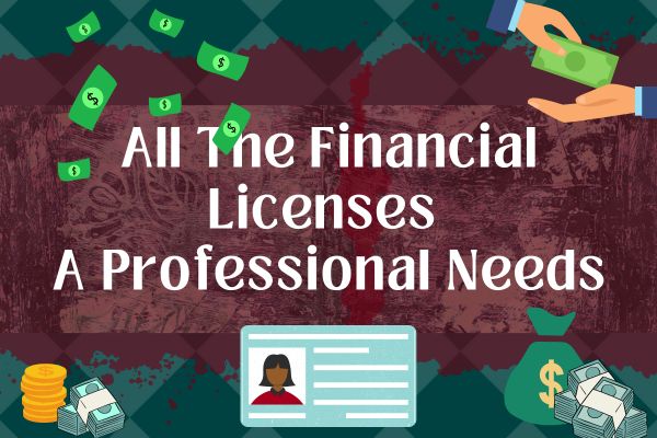 all the financial licenses needed, understand finances, manifestation