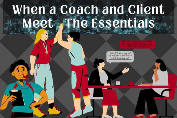 coach and client, first meeting, prospect to client, life coach meeting