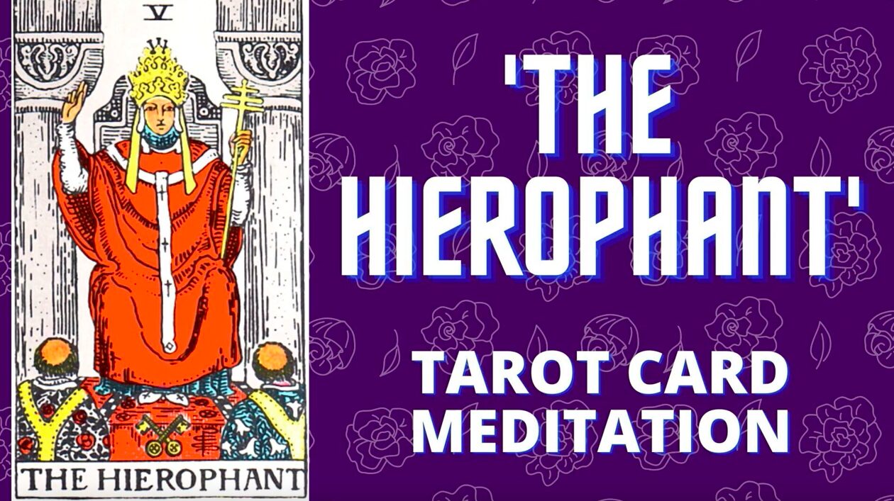 Meditation On The Meaning of THE HEIROPHANT Card With Music