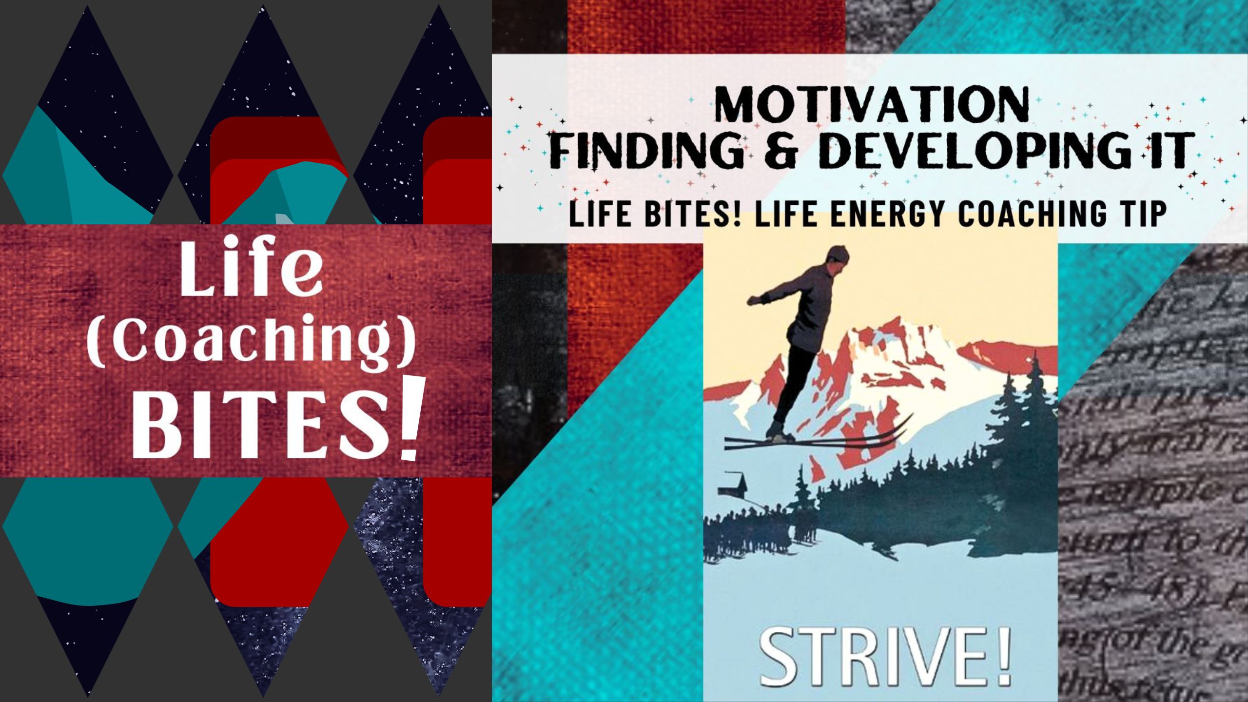 motivation - finding it and developing it, life coaching