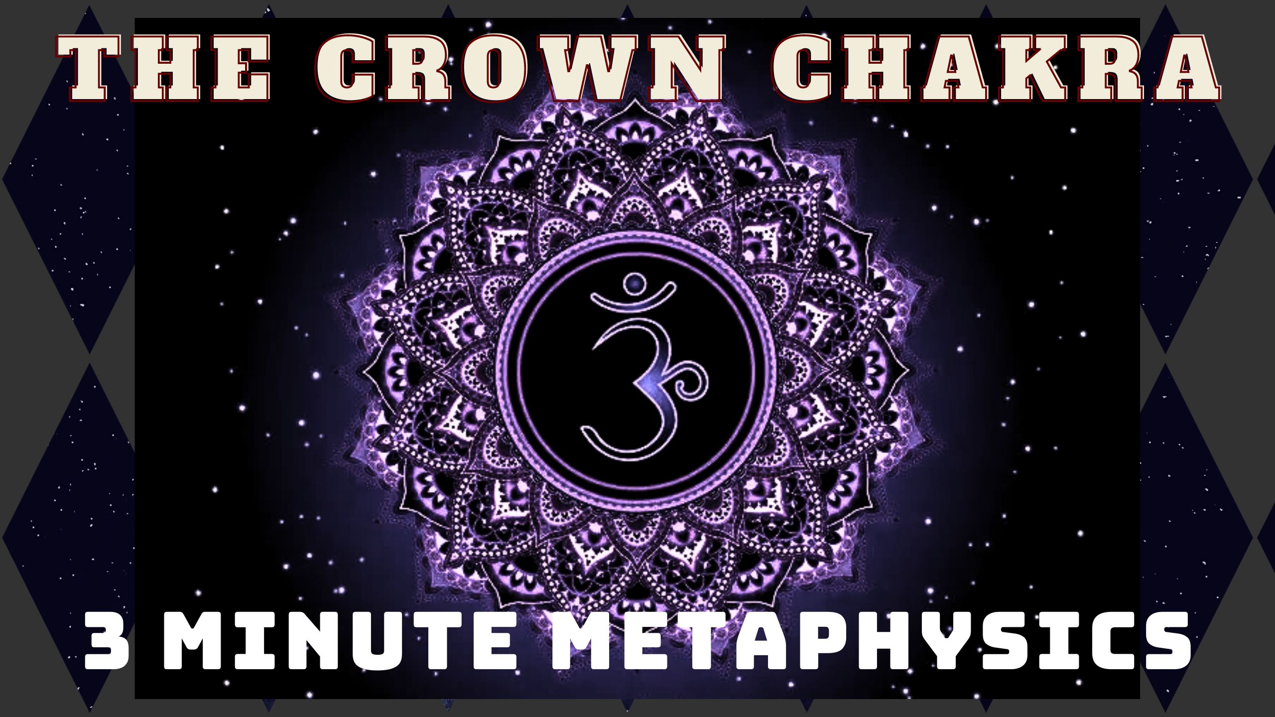 crown chakra, 3 minute metaphysics, chakra system