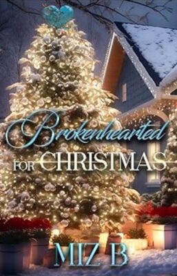 brokenhearted for christmas, Miz B, romance novelette