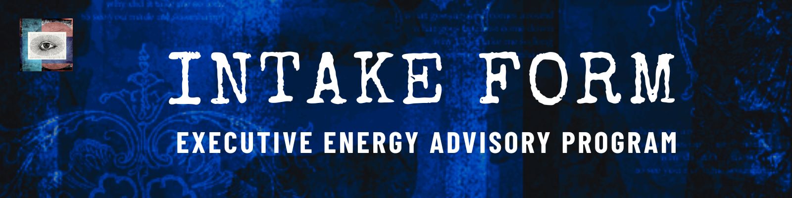 intake form, energy executive advisory consultant